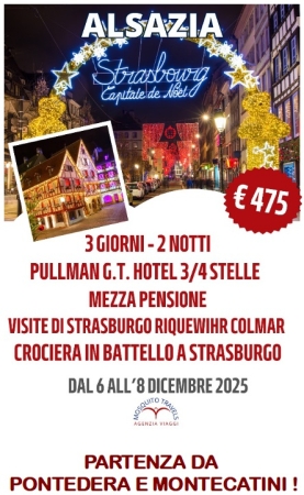 ALSAZIA DA PONTEDERA E MONTECATINI 6-8 DICEMBRE Europa e Mediterraneo